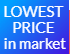 LOWEST PRICE in market